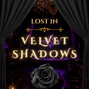 Lost in Velvet Shadows